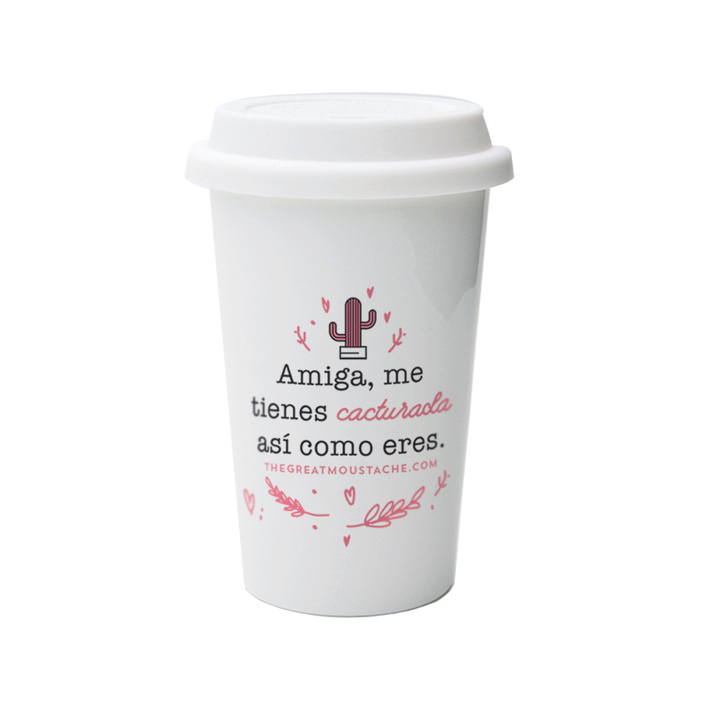 TAZA TAKE AWAY - AMIGA ME TIENES CACTURADA