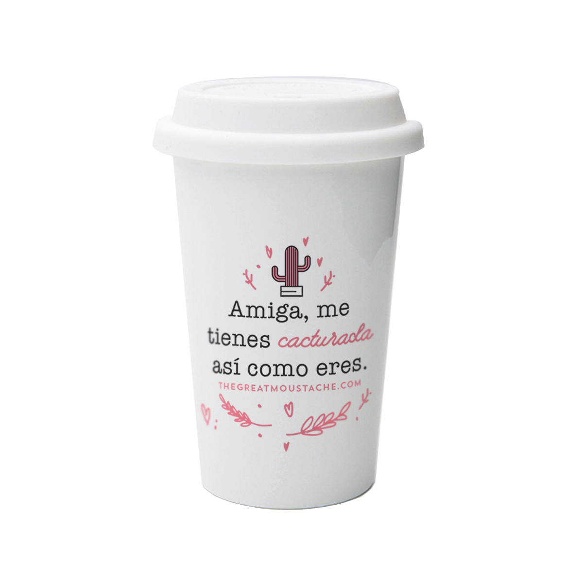 TAZA TAKE AWAY - AMIGA ME TIENES CACTURADA