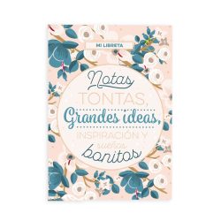 MI LIBRETA - NOTAS TONTAS, GRANDES IDEAS...