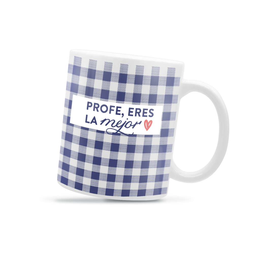 TAZA - PROFE ERES LA MEJOR