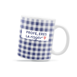 TAZA - PROFE ERES LA MEJOR